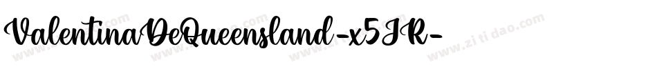 ValentinaDeQueensland-x5JR字体转换