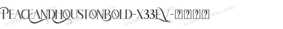 PeaceAndHoustonBold-x33EV字体转换