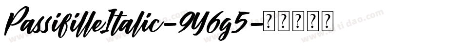 PassifilleItalic-9Y6g5字体转换