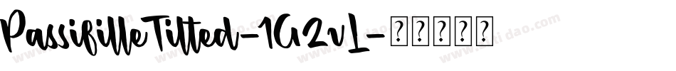 PassifilleTilted-1G2vL字体转换