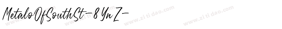 MetaloOfSouthSt-8YnZ字体转换