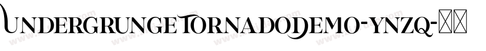 UndergrungeTornadoDemo-ynzq字体转换