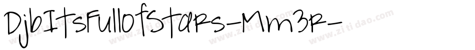 DjbItsFullOfStars-Mm3r字体转换