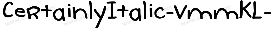 CertainlyItalic-vmmKL字体转换