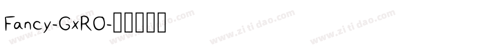 Fancy-GxRO字体转换