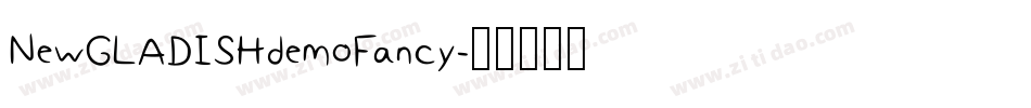 NewGLADISHdemoFancy字体转换