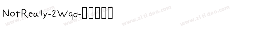 NotReally-2Wqd字体转换