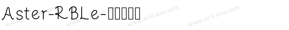 Aster-RBLe字体转换