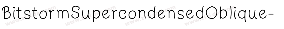 BitstormSupercondensedOblique-75LE字体转换