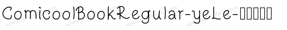 ComicoolBookRegular-yeLe字体转换