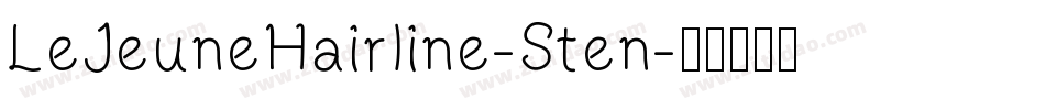 LeJeuneHairline-Sten字体转换