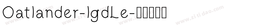 Oatlander-lgdLe字体转换