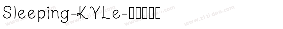 Sleeping-KYLe字体转换