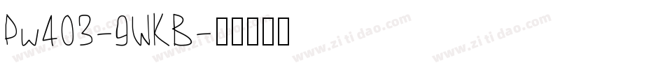 Pw403-9WKB字体转换