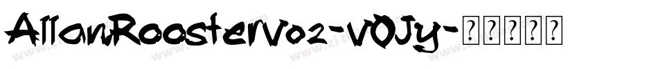 AllanRoosterv02-vOJy字体转换