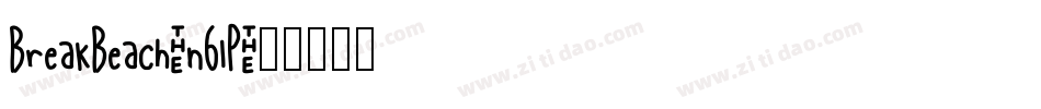 BreakBeach-n6lP字体转换