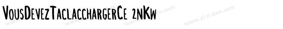 VousDevezTaclacchargerCe-2nKw字体转换