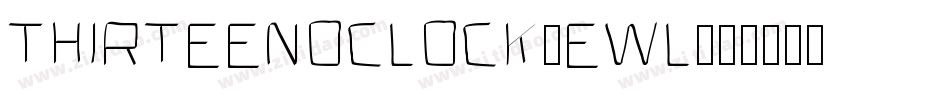 ThirteenOClock-Ewl字体转换