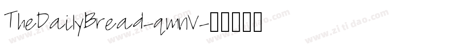 TheDailyBread-qmnV字体转换