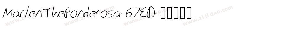 MarlenThePonderosa-67ED字体转换