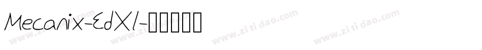Mecanix-EdXl字体转换