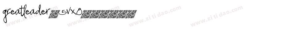 GreatLeader-5VX8字体转换