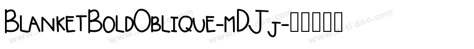 BlanketBoldOblique-mDJj字体转换