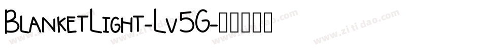 BlanketLight-Lv5G字体转换