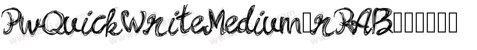 PwQuickWriteMedium-rRAB字体转换