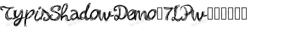 TypisShadowDemo-7LPw字体转换
