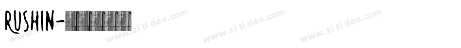 RUSHIN字体转换