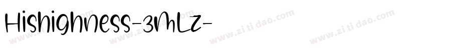 Hishighness-3MLz字体转换 Hishighness-3MLz字体转换