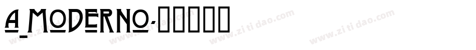 a_Moderno字体转换