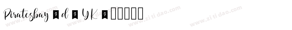 Piratesbay-d4YK字体转换