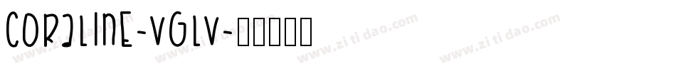 Coraline-VGlV字体转换