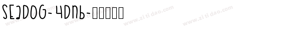 SeaDog-4DnB字体转换