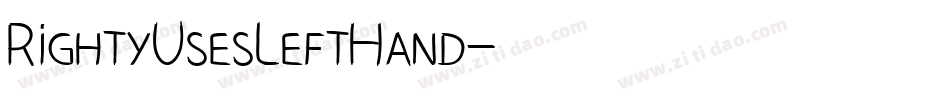 RightyUsesLeftHand字体转换