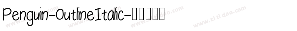 Penguin-OutlineItalic字体转换