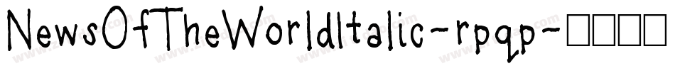 NewsOfTheWorldItalic-rpqp字体转换