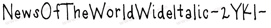 NewsOfTheWorldWideItalic-2YKl字体转换 NewsOfTheWorldWideItalic-2YKl字体转换