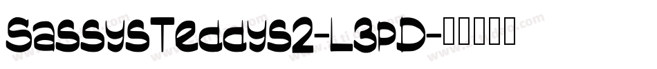 SassysTeddys2-L3pD字体转换