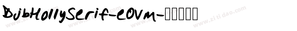 DjbHollySerif-eOVm字体转换