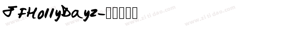 JFHollyDayz字体转换