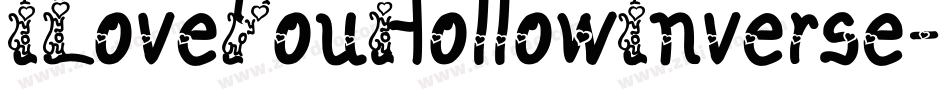 ILoveYouHollowInverse-VAM0字体转换