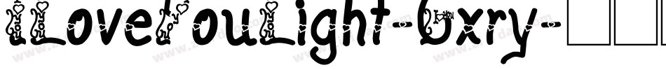 ILoveYouLight-Gxry字体转换