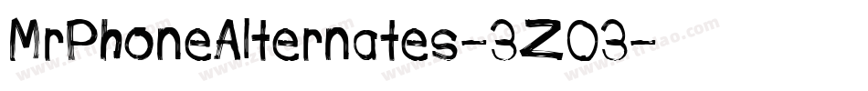 MrPhoneAlternates-3Z03字体转换