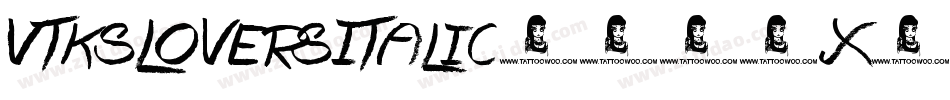 VtksLoversItalic-235X字体转换