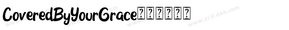 CoveredByYourGrace字体转换