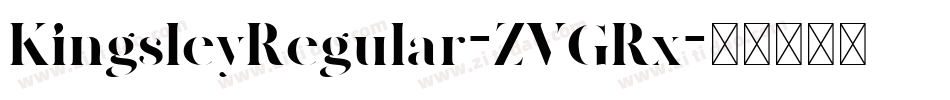 KingsleyRegular-ZVGRx字体转换