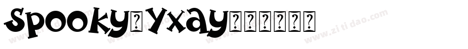 Spooky-Yxay字体转换